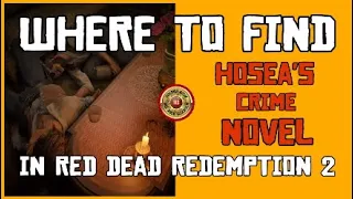 Where to find Hosea's crime novel in Red Dead Redemption 2