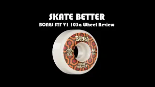 Skate Better - Bones STF V1 Wheel Review (103a)