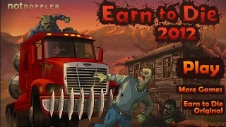Earn To Die 2012: Part 2 (gameplay) Full of level 1