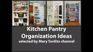 Kitchen Pantry Organization Ideas