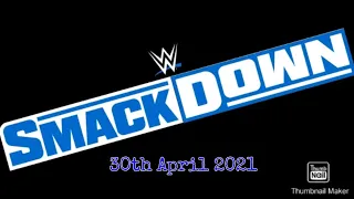 FRIDAY NIGHT SMACKDOWN 30th April 2021