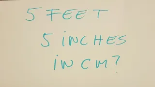 5 feet 5 inches in cm?