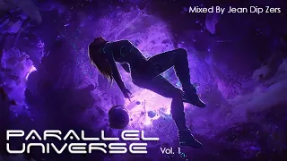 Parallel Universe - Vol. 1 (Mixed By Jean Dip Zers)