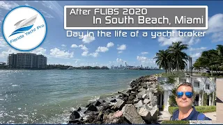Day in the Life of a Yacht Broker: Here in South Beach, Miami | After FLIBS 2020