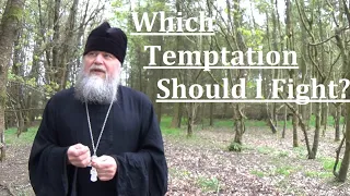 MANY TEMPTATIONS - WHICH SHOULD I FIGHT?