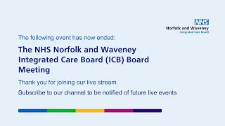 NHS Norfolk and Waveney ICB Board Meeting -  22 November 2022