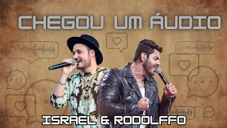 Israel & Rodolffo - Chegou um Áudio