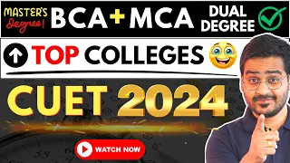 💥CUET UG 2024! BCA+MCA Dual Degree Admissions! Top CUET BCA Colleges #bca #cuet #mca #bca #bcacourse
