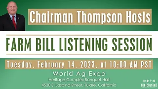 Chairman Glenn "GT" Thompson Hosts Bipartisan Farm Bill Listening Session at World Ag Expo