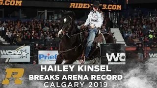 Hailey Kinsel BREAKS the Calgary Stampede Arena RECORD | 2019