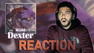 Madd - Dexter / (REACTION / FIRST LISTEN / REVIEW)