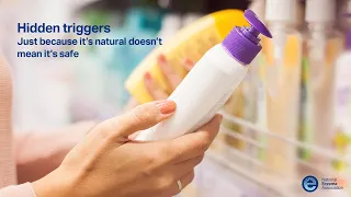 Hidden Triggers: Just Because It's Natural or Organic Doesn't Mean It's Safe