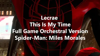 Lecrae - This Is My Time Remix | Spider-Man Miles Morales (Game Version Extended)