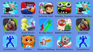 Angry Gran Run,Mr Ninja,Subway Surfers,Zombie Tsunami,Hunter Assassin,Giant Rush,Bridge Race