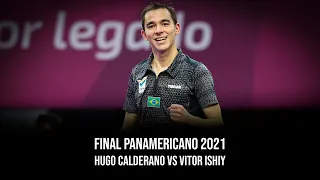 Panamericano 2021: Hugo Calderano (Brasil) vs Vitor Ishiy (Brasil) - Semifinal