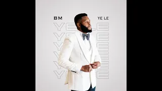 BM - Ye Le (Audio)