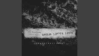 Whole Lotta Lovin' (Grandtheft Radio Edit Remix)