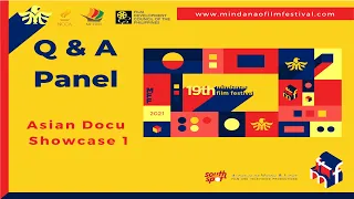 Foreign Films (Asian Docu Showcase 1) | Q&A Panel | 19th Mindanao Film Festival