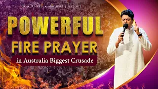 POWERFUL FIRE PRAYER IN AUSTRALIA BIGGEST CRUSADE || Ankur Narula Ministries