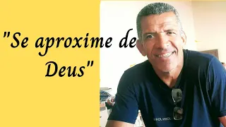 Meditação: Se aproxime de "DEUS" - Tiago 4:5,6 - 06/04/2018