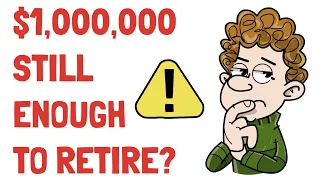 Is $1,000,000 Enough To Retire In 2023? (Not What You Think)