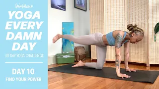 DAY 10 - FIND YOUR POWER - Solar Plexus Yoga | Yoga Every Damn Day 30 Day Challenge with Nico
