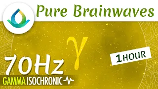 Gamma Waves Isochronic Tones (70 Hz - PURE) | 1H for Inspiration