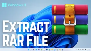 How to Extract a RAR File on Windows 11