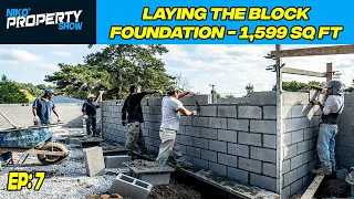 Laying Concrete Blocks For My Foundation | Building A $350,000 Custom House | Episode 7