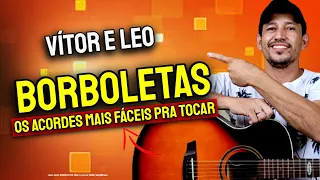 Como Tocar BORBOLETAS Vítor e Leo no Violão Simplificada