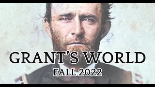 Grant's: World:  Ulysses S. Grant Association's Virtual Newsletter, Fall 2022, Volume 2