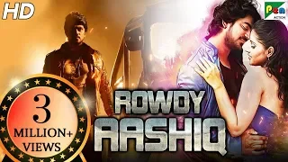 ROWDY AASHIQ (2019) New Released Action Hindi Dubbed Movie | Niranjan Wadayar, Akanksha