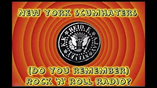 New York Scumhaters - Do you remember Rock 'n' Roll Radio?