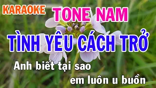 Tình Yêu Cách Trở Karaoke Tone Nam Nhạc Sống - Phối Mới Dễ Hát - Nhật Nguyễn