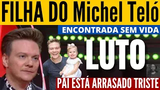 MORRE A FILHA CANTOR FAMOSO  QUE TRISTEZA FOI ENCONTRADA MORTA EM CASA // Michel Teló FALA APÓS