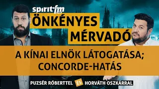 Vidnyánszky és Kulka;A kínai elnök látogatása;Concorde-hatás - Önkényes Mérvadó 2024#649