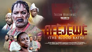 AFEJEWE (BLOOD BATH) - A TRECOM Production  - Latest Gospel Movie
