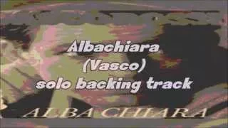 Albachiara (Vasco Rossi) - solo backing track