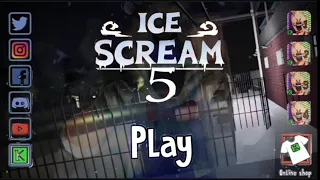 Ice Scream 5 Main Menu & Gameplay #2 (Fanmade)