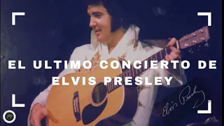 El último concierto de Elvis Presley / Elvis Presley's last concert