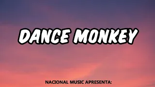 DANCE MONKEY TRADUÇÃO (PORTUGUES)