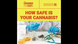 How Safe is your Cannabis?