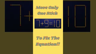 7+9=10#matchstickpuzzle#stickpuzzle#trendingreels#ytshorts#mathshorts #trickshots#reasoningtricks