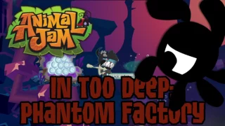 Animal Jam OST - In Too Deep: Phantom Factory