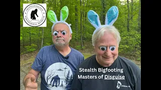 Stealth Bigfooting Masters of Disguise