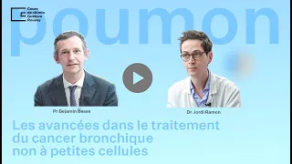 Cancer du poumon en 2024: les avancées dans le traitement du cancer bronchique non à petite cellules