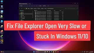 Fix File Explorer Open Very Slow or Stuck in Windows 11/10 [100% Solved]