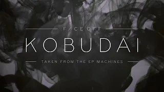 Face Off - Kobudai (Official Music Video)