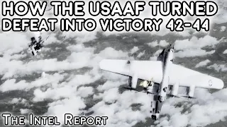 How The USAAF 8th Air Force Turned Defeat Into Victory - 1942-1944