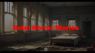 Hotel Horror Stories